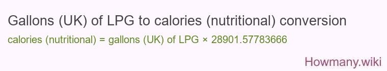 Gallons (UK) of LPG to calories (nutritional) conversion