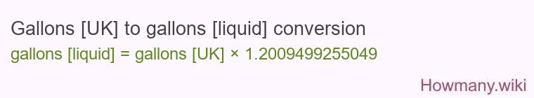 Gallons [UK] to gallons [liquid] conversion