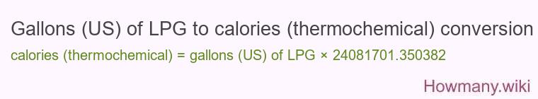 Gallons (US) of LPG to calories (thermochemical) conversion