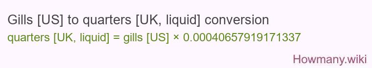 Gills [US] to quarters [UK, liquid] conversion
