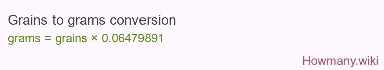 Grains to grams conversion Grains to grams conversion