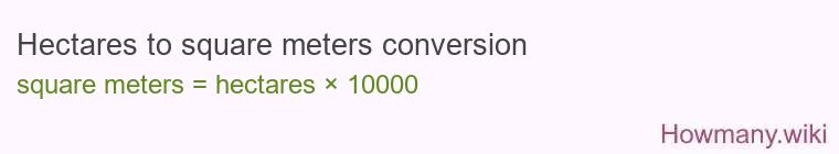 Hectares to square meters conversion Hectares to square meters conversion