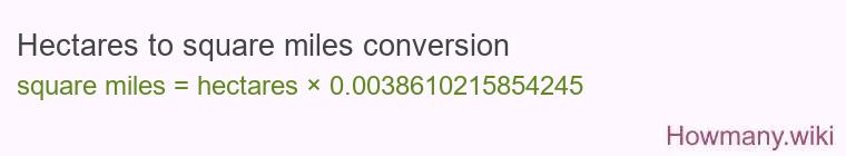 Hectares to square miles conversion Hectares to square miles conversion