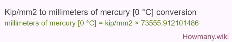 Kip/mm2 to millimeters of mercury [0 °C] conversion