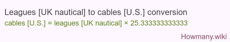 Leagues [UK nautical] to cables [U.S.] conversion