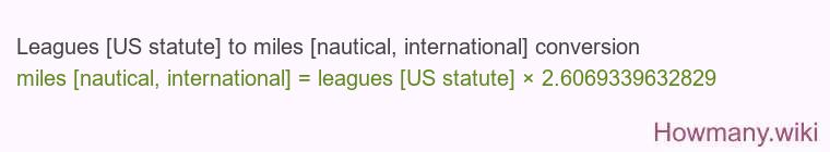 Leagues [US statute] to miles [nautical, international] conversion