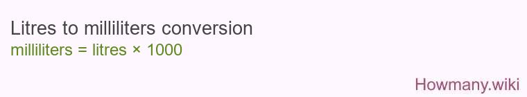 Litres to milliliters conversion Litres to milliliters conversion