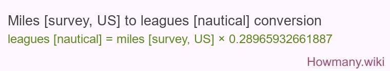 Miles [survey, US] to leagues [nautical] conversion