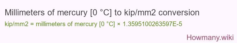 Millimeters of mercury [0 °C] to kip/mm2 conversion