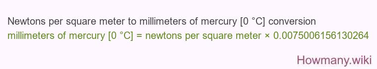 Newtons per square meter to millimeters of mercury [0 °C] conversion