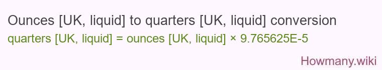 Ounces [UK, liquid] to quarters [UK, liquid] conversion