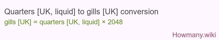 Quarters [UK, liquid] to gills [UK] conversion
