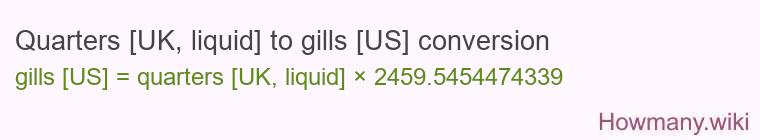 Quarters [UK, liquid] to gills [US] conversion