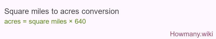 Square miles to acres conversion Square miles to acres conversion
