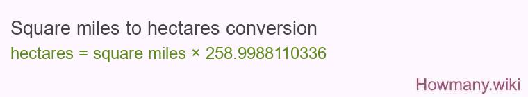 Square miles to hectares conversion Square miles to hectares conversion
