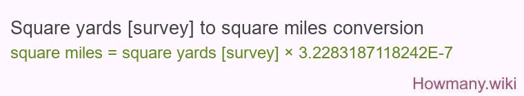 Square yards [survey] to square miles conversion