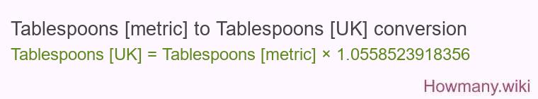 Tablespoons [metric] to Tablespoons [UK] conversion