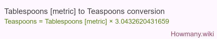 Tablespoons [metric] to Teaspoons conversion