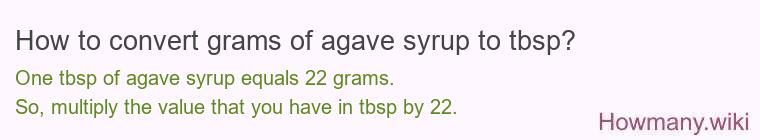 How to convert grams of agave syrup to tbsp?