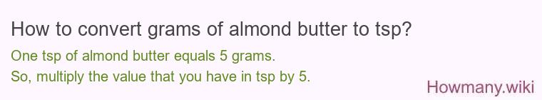 How to convert grams of almond butter to tsp?