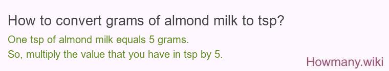 How to convert grams of almond milk to tsp?