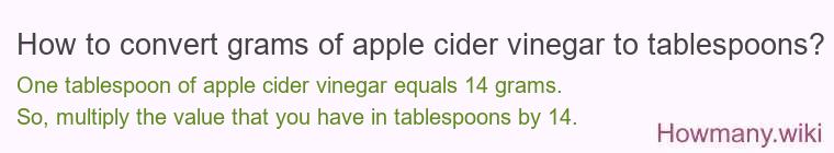How to convert grams of apple cider vinegar to tablespoons?