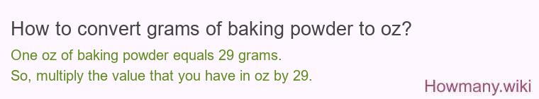 How to convert grams of baking powder to oz?