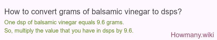 How to convert grams of balsamic vinegar to dsps?