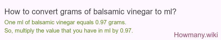 How to convert grams of balsamic vinegar to ml?
