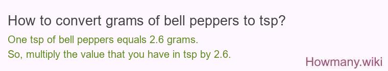 How to convert grams of bell peppers to tsp?