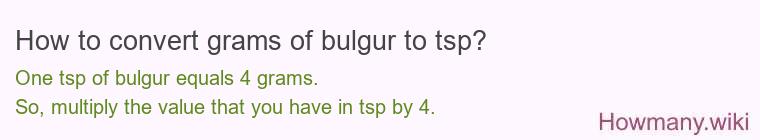 How to convert grams of bulgur to tsp?