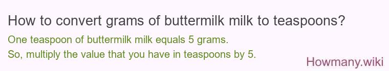 How to convert grams of buttermilk milk to teaspoons?