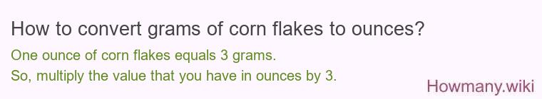 How to convert grams of corn flakes to ounces?