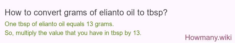 How to convert grams of elianto oil to tbsp?