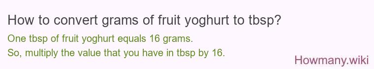 How to convert grams of fruit yoghurt to tbsp?