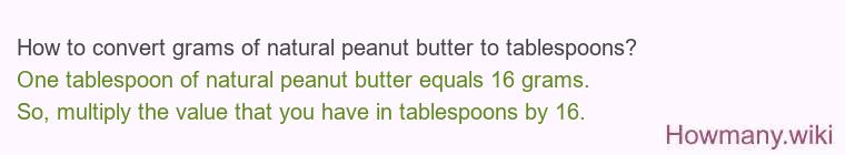 How to convert grams of natural peanut butter to tablespoons?