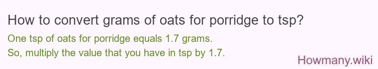 How to convert grams of oats for porridge to tsp?