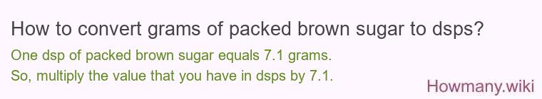 How to convert grams of packed brown sugar to dsps?