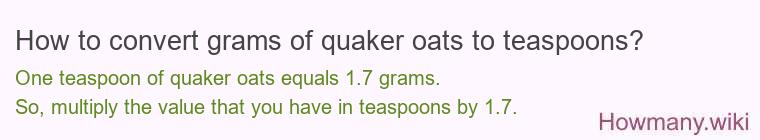 How to convert grams of quaker oats to teaspoons?
