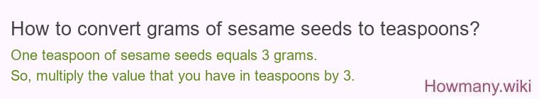 How to convert grams of sesame seeds to teaspoons?
