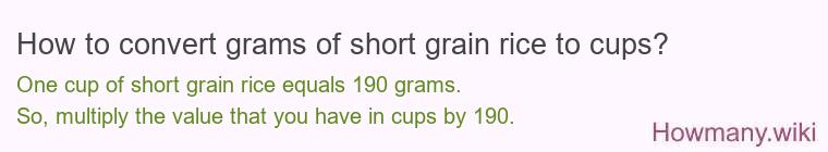 How to convert grams of short grain rice to cups?