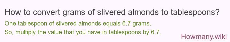 How to convert grams of slivered almonds to tablespoons?