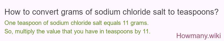 How to convert grams of sodium chloride salt to teaspoons?