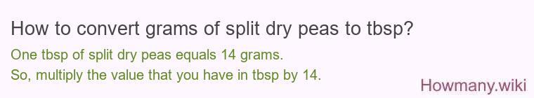 How to convert grams of split dry peas to tbsp?