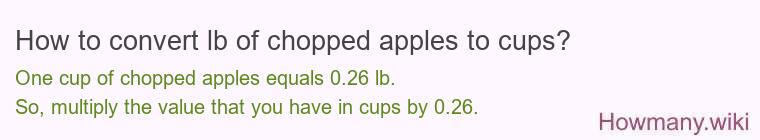 How to convert lb of chopped apples to cups?
