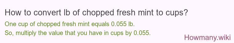 How to convert lb of chopped fresh mint to cups?