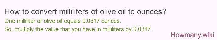 How to convert milliliters of olive oil to ounces?