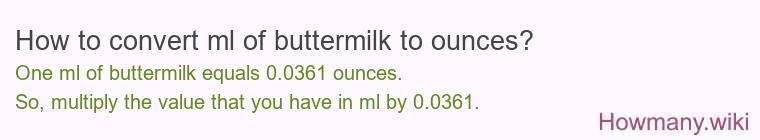How to convert ml of buttermilk to ounces?