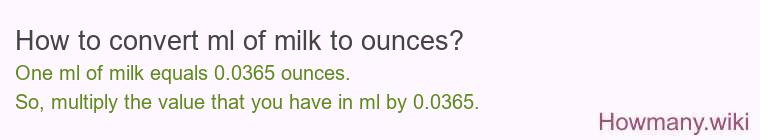 How to convert ml of milk to ounces? How to convert ml of milk to ounces?