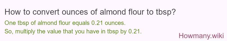 How to convert ounces of almond flour to tbsp?